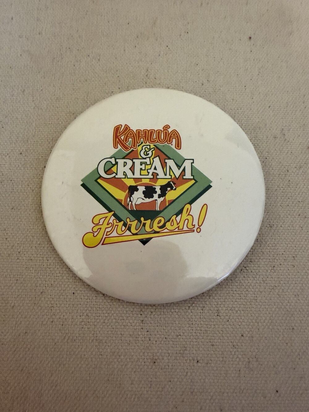 Kahlua & Cream Frrresh! Promo Button Pinback